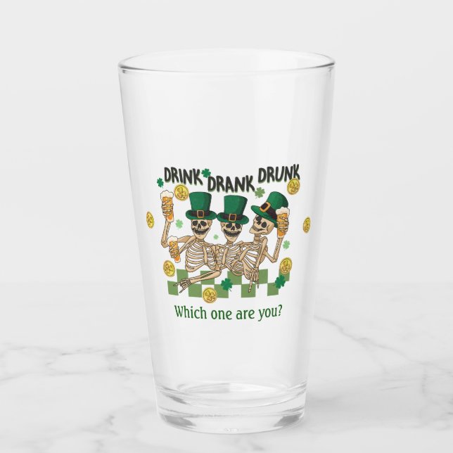 Drink Drank Drunk Irish Skeletons Drinking Beer Glass (Front)