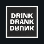 Drink Drank Drunk Message on Black Party Napkin<br><div class="desc">Drink Drank and the work Drunk upside down on these paper napkins. We show white font on black background, but you can change it to any background colour, any font, any font colour. Fun gift for Father's Day, bachelor or bachelorette party, housewarming gift, stock the bar gift, groomsman gift, bridesmaids...</div>