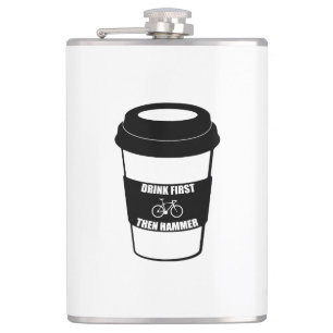 Drink First Then Hammer Hip Flask