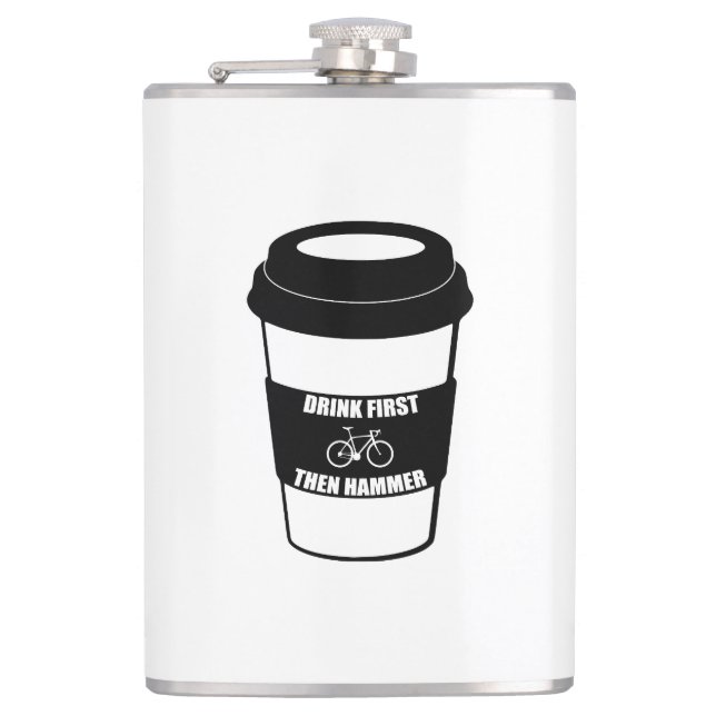 Drink First Then Hammer Hip Flask (Front)