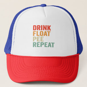 Drink Float Pee Repeat Funny Canoeing Paddling  Trucker Hat