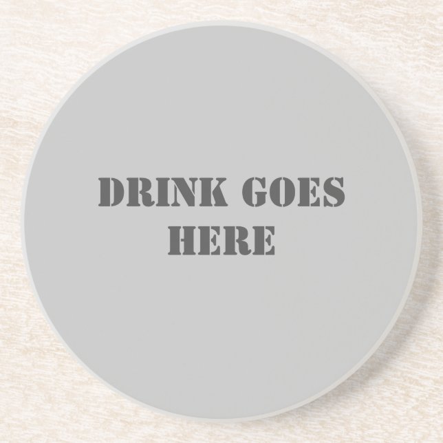 Drink Goes Here Coaster (Front)