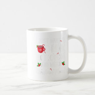 Drink Hot Chocolate And Watching Holiday Movies Ch Coffee Mug
