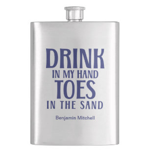 Drink In My Hand Quote Navy Modern Coastal Hip Flask