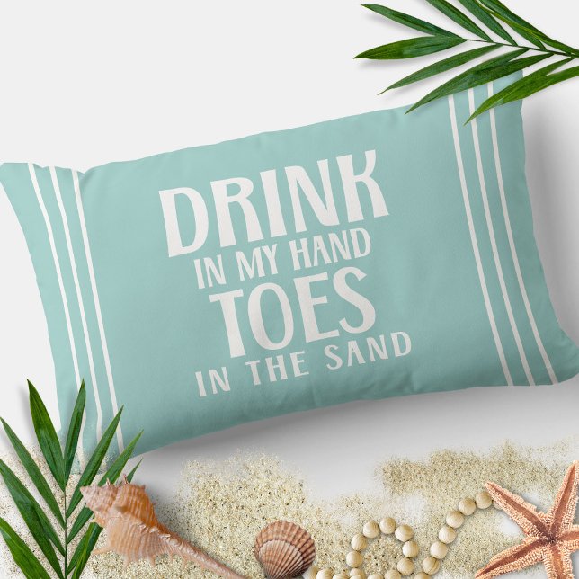 Drink In My Hand Toes In the Sand Beach Quote Lumbar Cushion (Creator Uploaded)