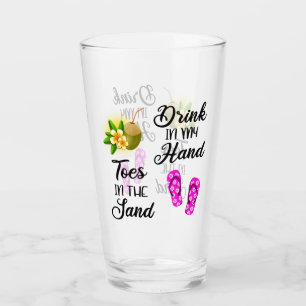 Drink In My Hand, Toes In The Sand Glass