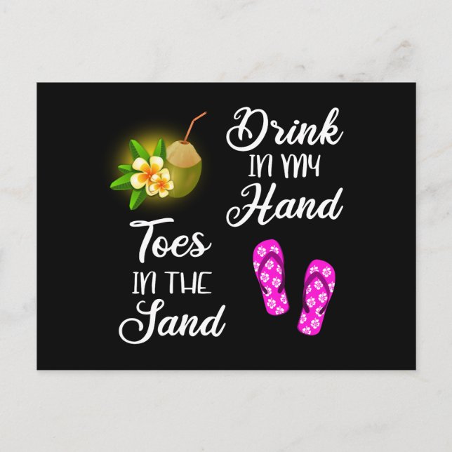 Drink In My Hand, Toes In The Sand Postcard (Front)