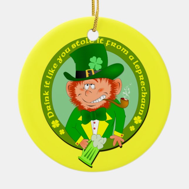 Drink It Like You Stole It Ornament (Front)
