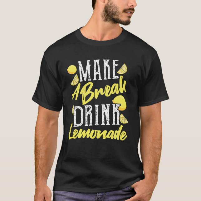 Drink Lemonade For Sale  Lemonade Maker Lemonade S T-Shirt (Front)