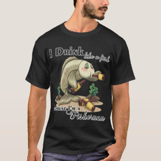 Drink like a fish T-Shirt
