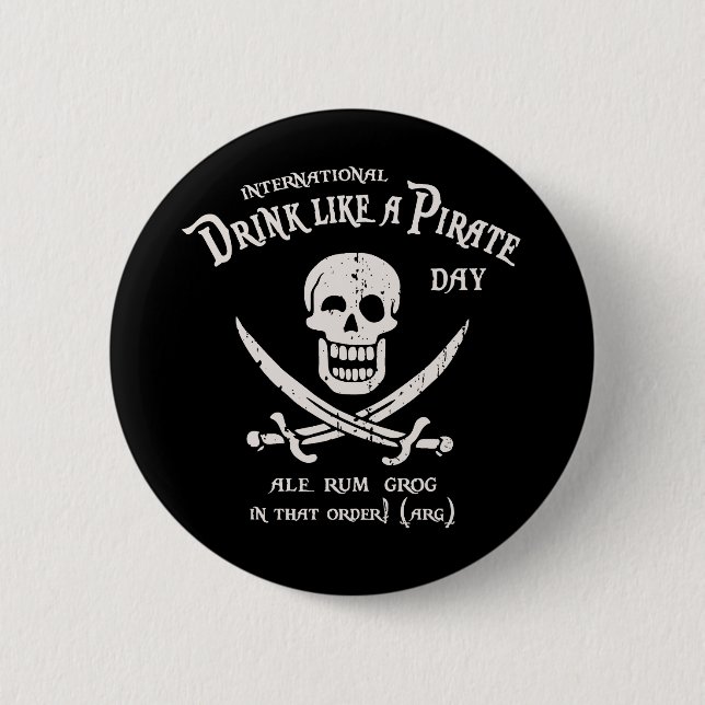 Drink Like A Pirate 6 Cm Round Badge (Front)