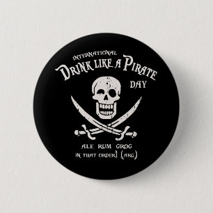 Drink Like A Pirate 6 Cm Round Badge