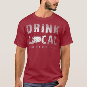 Drink Local Connecticut Craft Beer CT Breweries T-Shirt