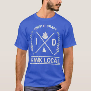 Drink Local Idaho Vintage Craft Beer Brewing T-Shirt