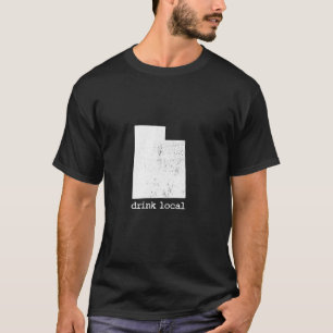 Drink Local Utah Craft Beer Brewery Enthusiast T-Shirt