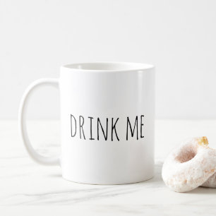 Drink me. Black white cute minimalist typography Coffee Mug