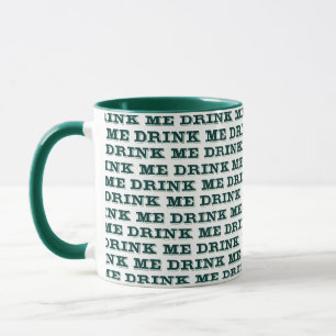 Drink Me Mug