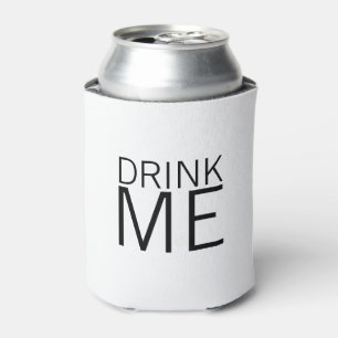 Drink Me   Simple Minimalist Can Cooler