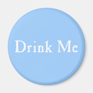 Drink Me Text Magnet