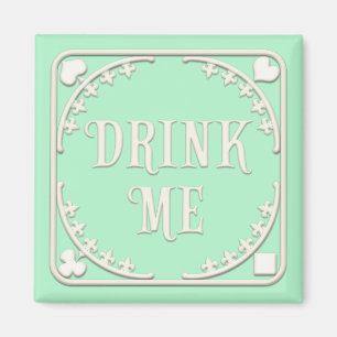 "Drink Me" Wonderland Tea Party Inviting Green Magnet
