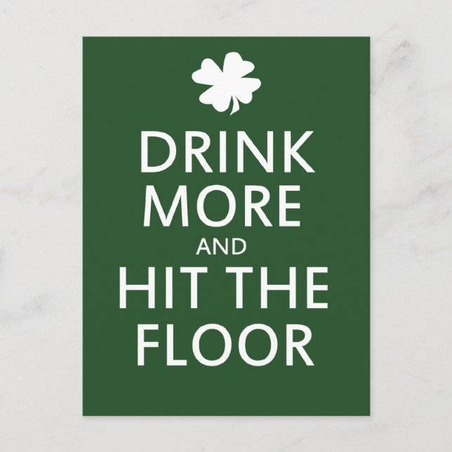 Drink More and Hit the Floor Postcard (Front)