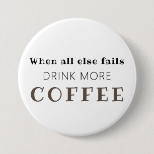 Drink More Coffee Button