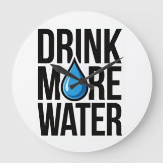 DRINK MORE WATER with a blue drop icon Large Clock