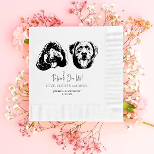 Drink On Us Pets Custom Hand Drawing Wedding Napkin