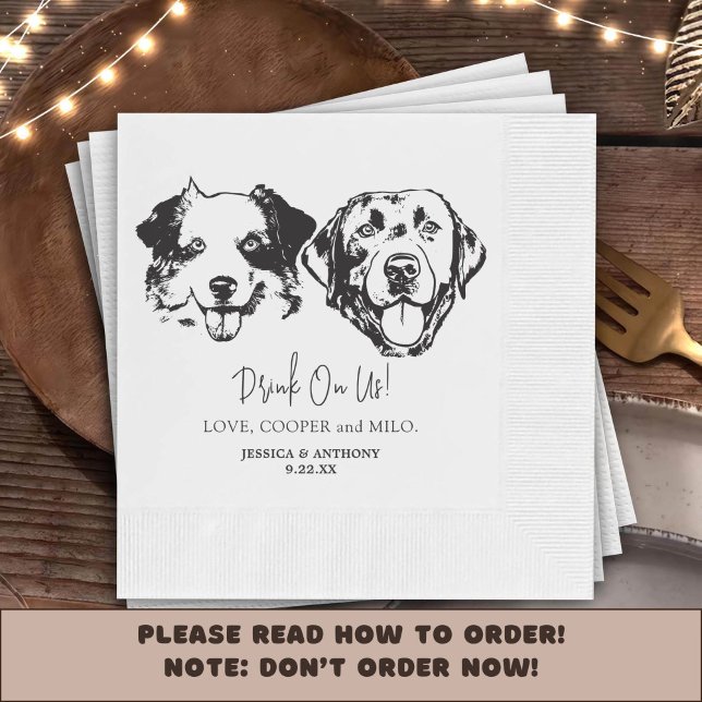 Drink On Us Pets Custom Hand Drawing Wedding Napkin (Creator Uploaded)
