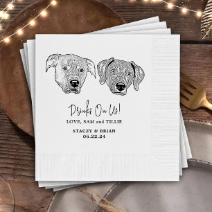 Drink On Us Pets Custom Hand Drawing Wedding Napkin