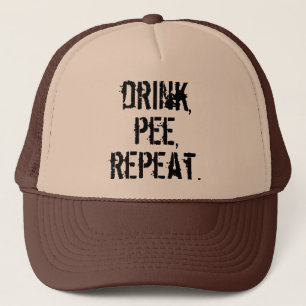 Drink Pee Repeat Trucker Hat