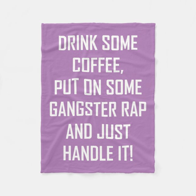 DRINK SOME COFFEE... FLEECE BLANKET (Front)
