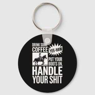 Drink Some Coffee Put Your Key Ring