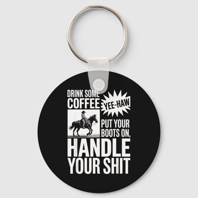 Drink Some Coffee Put Your Key Ring (Front)