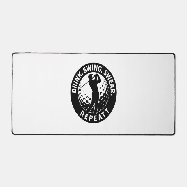 Drink Swing Swear Repeat Golf Desk Mat (Front)