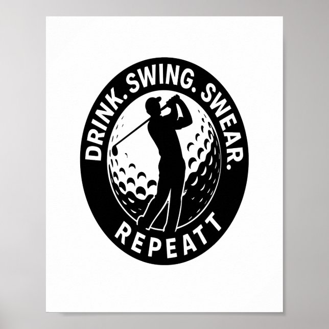 Drink Swing Swear Repeat Golf Poster (Front)