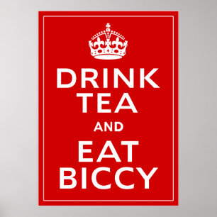 Drink Tea and Eat Biccy ~ British Fun Poster