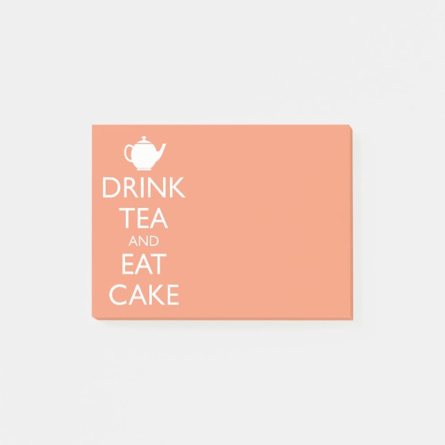 DRINK TEA AND EAT CAKE POST-IT NOTES (Front)
