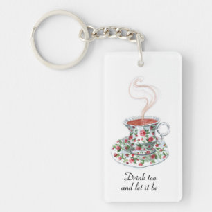 Drink tea and let it be – tea quote key ring