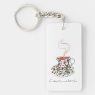 Drink tea and let it be tea slogan quote, vintage  key ring