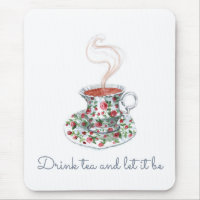 Drink tea and let it be tea slogan quote, vintage