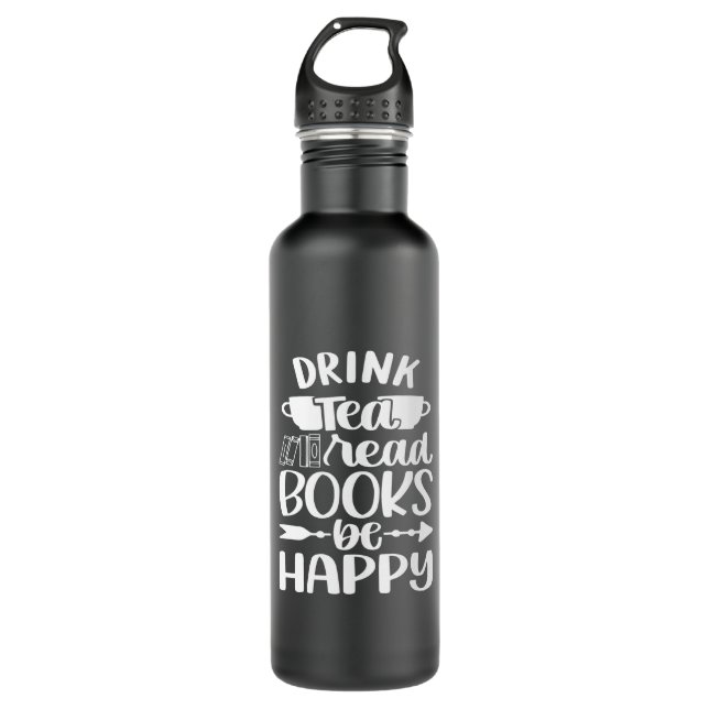 Drink Tea Read Book Be Happy 710 Ml Water Bottle (Front)