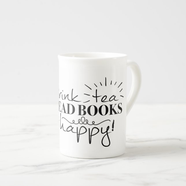 Drink Tea, Read Books, Be Happy Mug (Front Right)