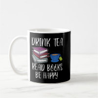 Drink Tea Read Books Happy Bookworm Book Reading