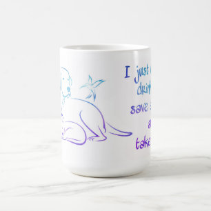 Drink Tea Save Animals and Take Naps Coffee Mug
