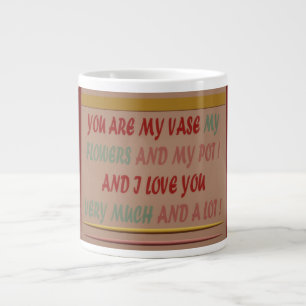 DRINK TO ROMANCE LOVE AND HUGS LARGE COFFEE MUG