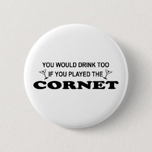 Drink Too - Cornet 6 Cm Round Badge