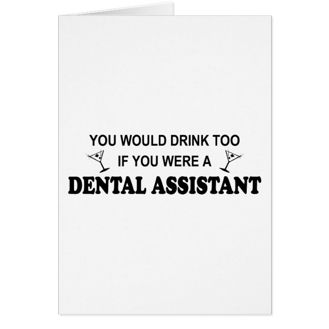 Drink Too - Dental Assistant (Front)