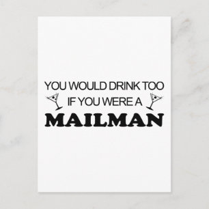 Drink Too - Mailman Postcard