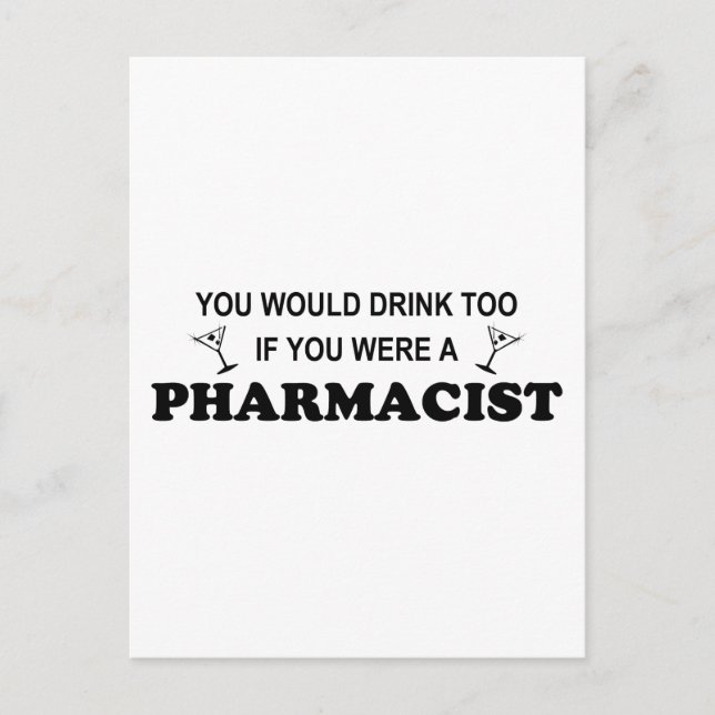 Drink Too - Pharmacist Postcard (Front)